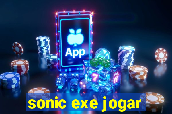 sonic exe jogar